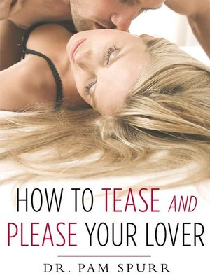 cover image of How to Tease and Please Your Lover